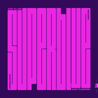 Superblue: Guilty Pleasures (Feat. Nate Smith)