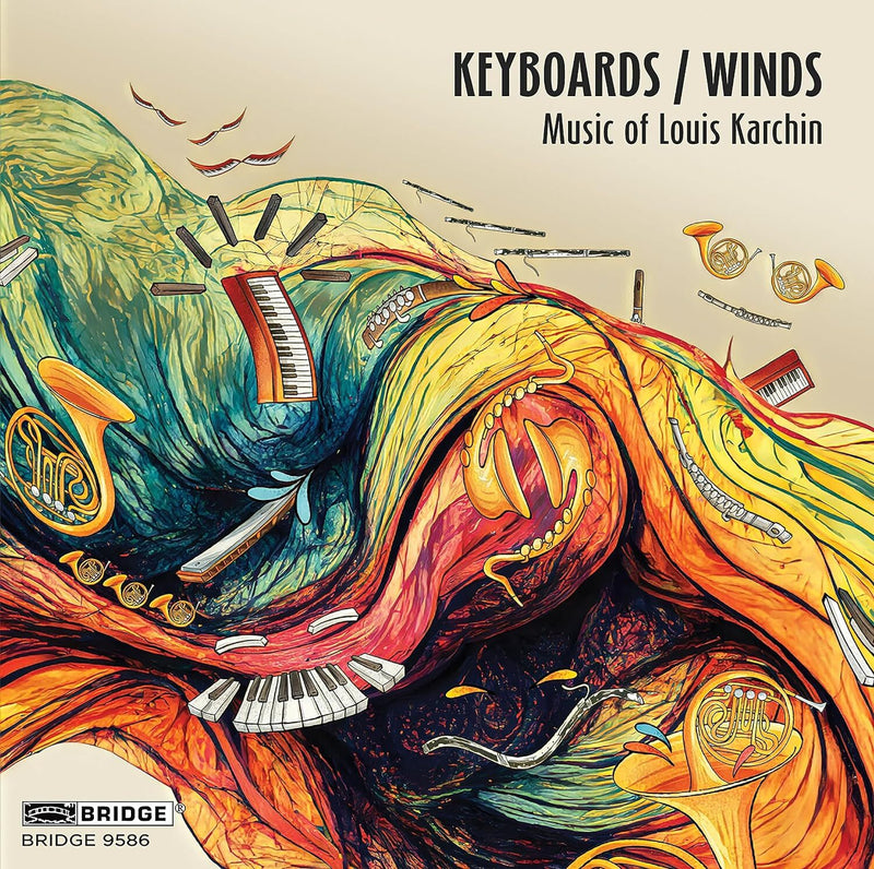 Keyboards/Winds: Music By Louis Karchin