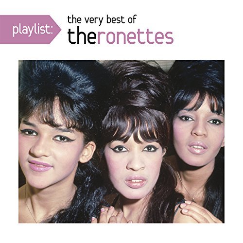 Ronettes - Playlist: Very Best Of The Ronettes