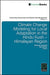 Climate Change Modelling for Local Adaptation in the Hindu Kush - Himalayan Region