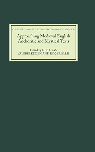 Approaching Medieval English Anchoritic and Mystical Texts