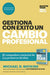 Gestiona Con Éxito Un Cambio Profesional (Master Your Next Move Spanish Edition)