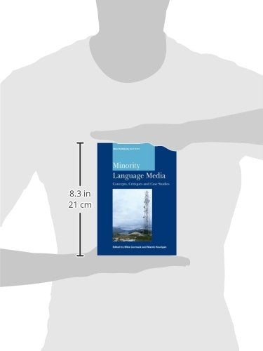 Minority Language Media: Concepts, Critiques and Case Studies (Multilingual Matters, 138