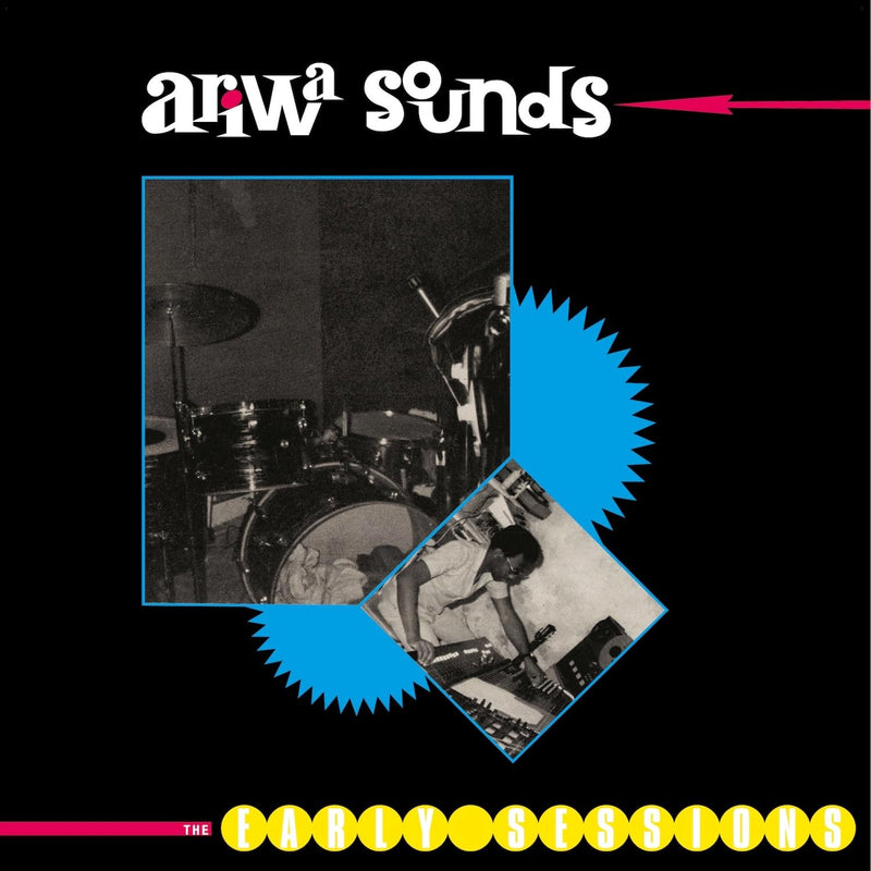 ARIWA SOUNDS: THE EARLY SESSIONS