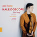 Paul Huang/Helen Huang: Kaleidoscope