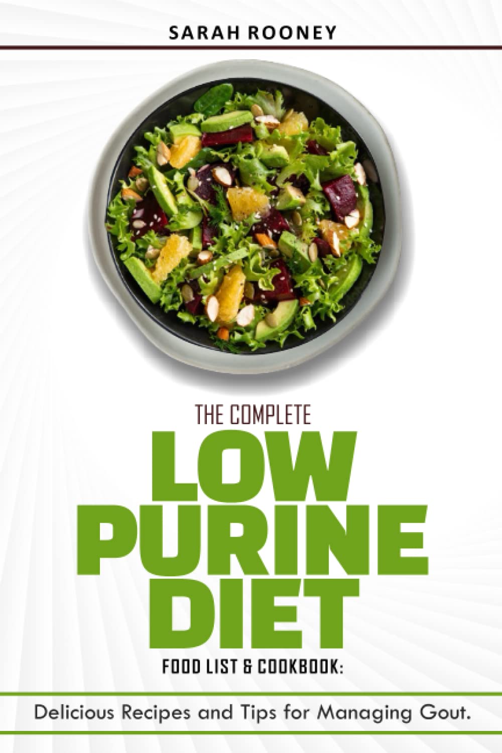 The Complete Low Purine Diet Food List and Cookbook