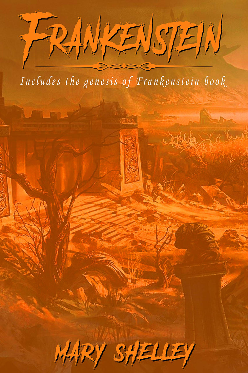 Frankenstein or the Modern Prometheus (Annotated, Large Print)