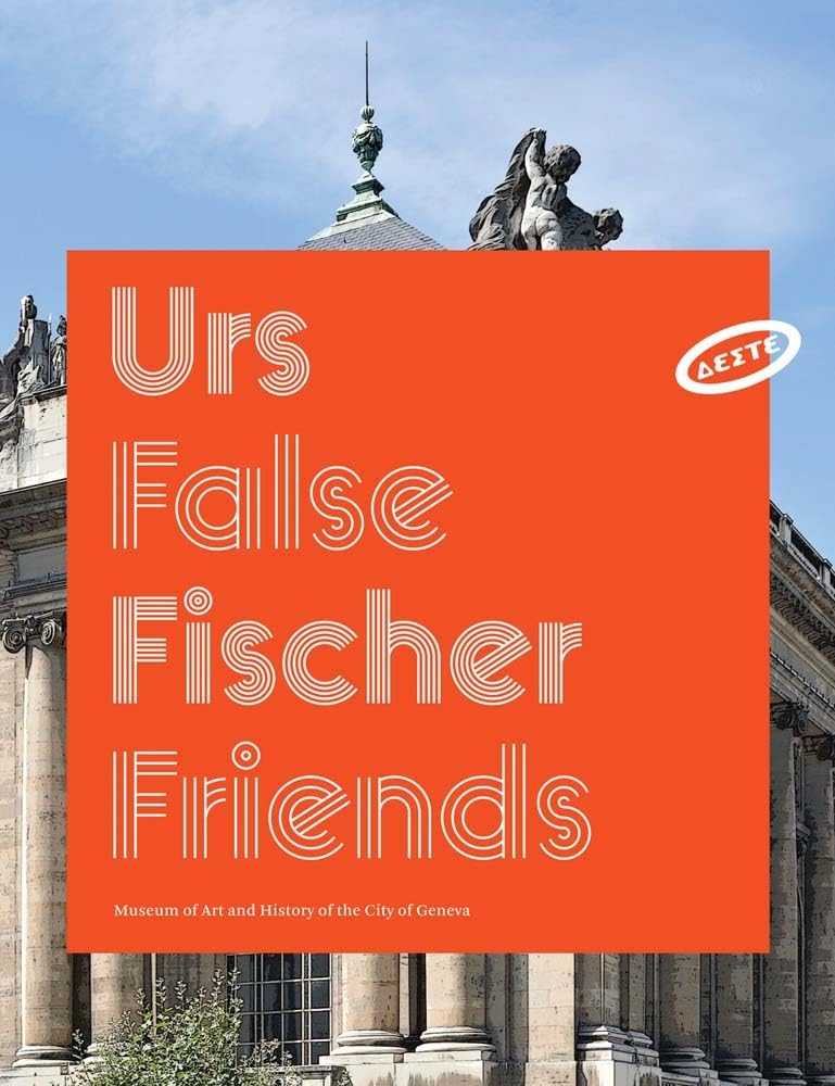 Urs Fischer: False Friends