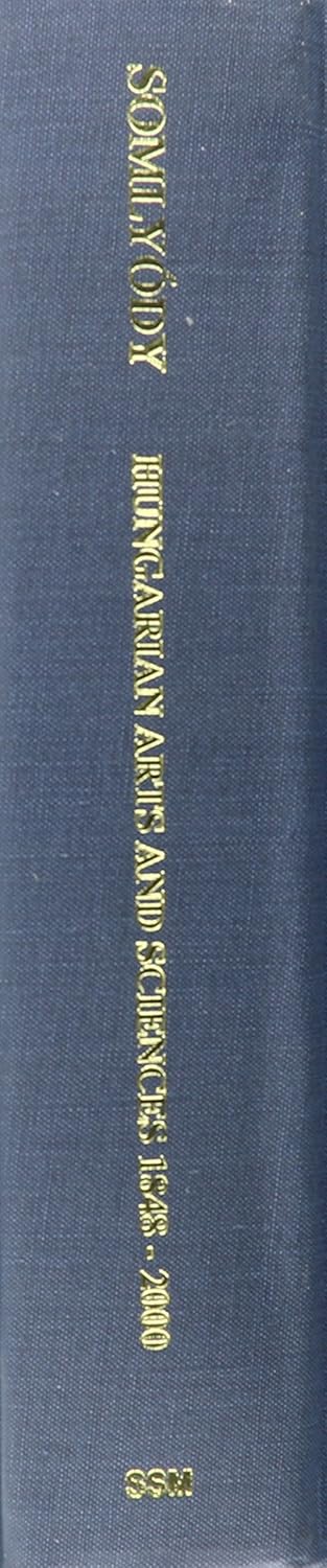 Hungarian Art and Sciences, 1848–2000