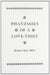 Phantasies of a Love Thief