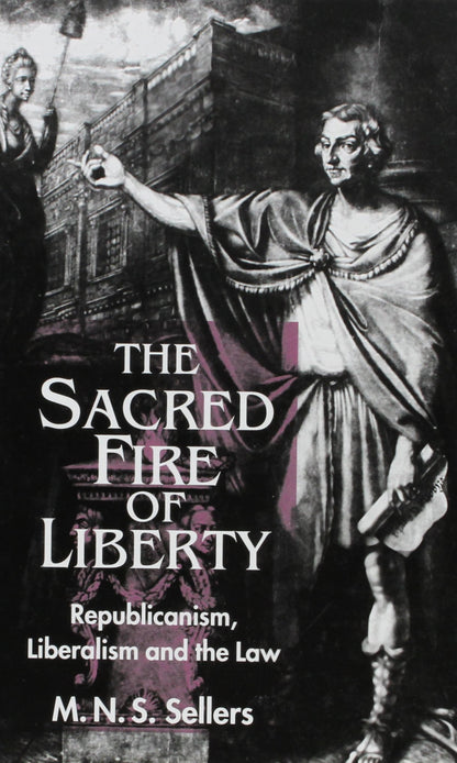The Sacred Fire of Liberty