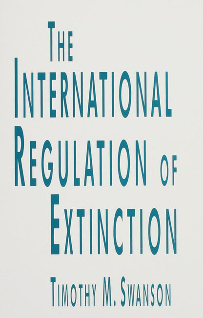 The International Regulation of Extinction