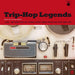 Trip-Hop Legends Box