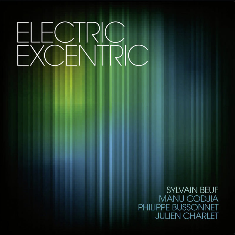 Beuf Sylvain / Electric Excentric