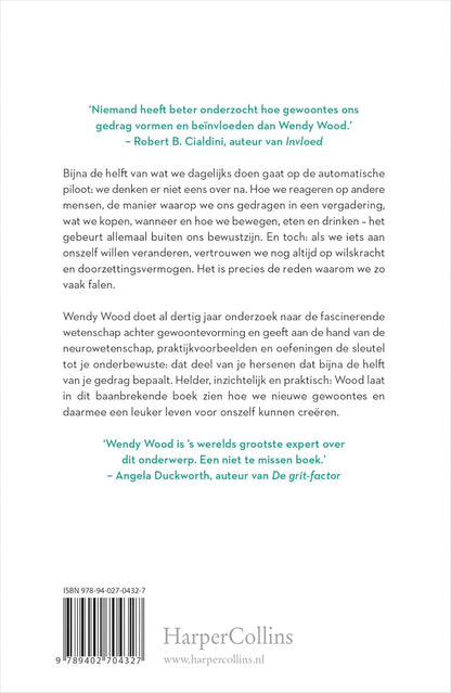 Gelukkig met gewoontes: een leuker leven door de fascinerende wetenschap achter goede gewoontes en vaste routines
