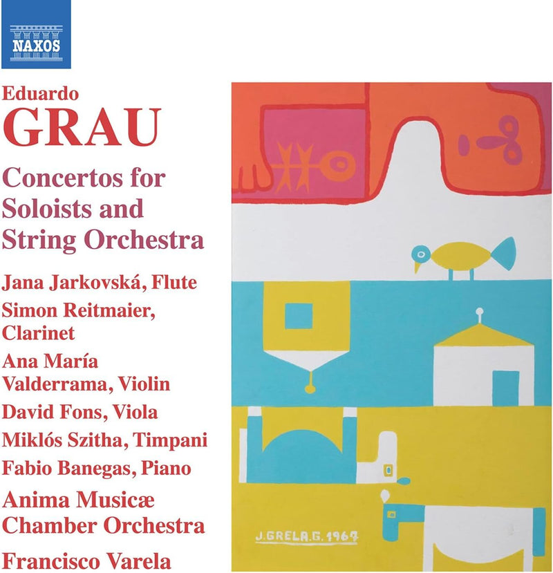 Eduardo Grau: Concertos for Soloists and String Orchestra