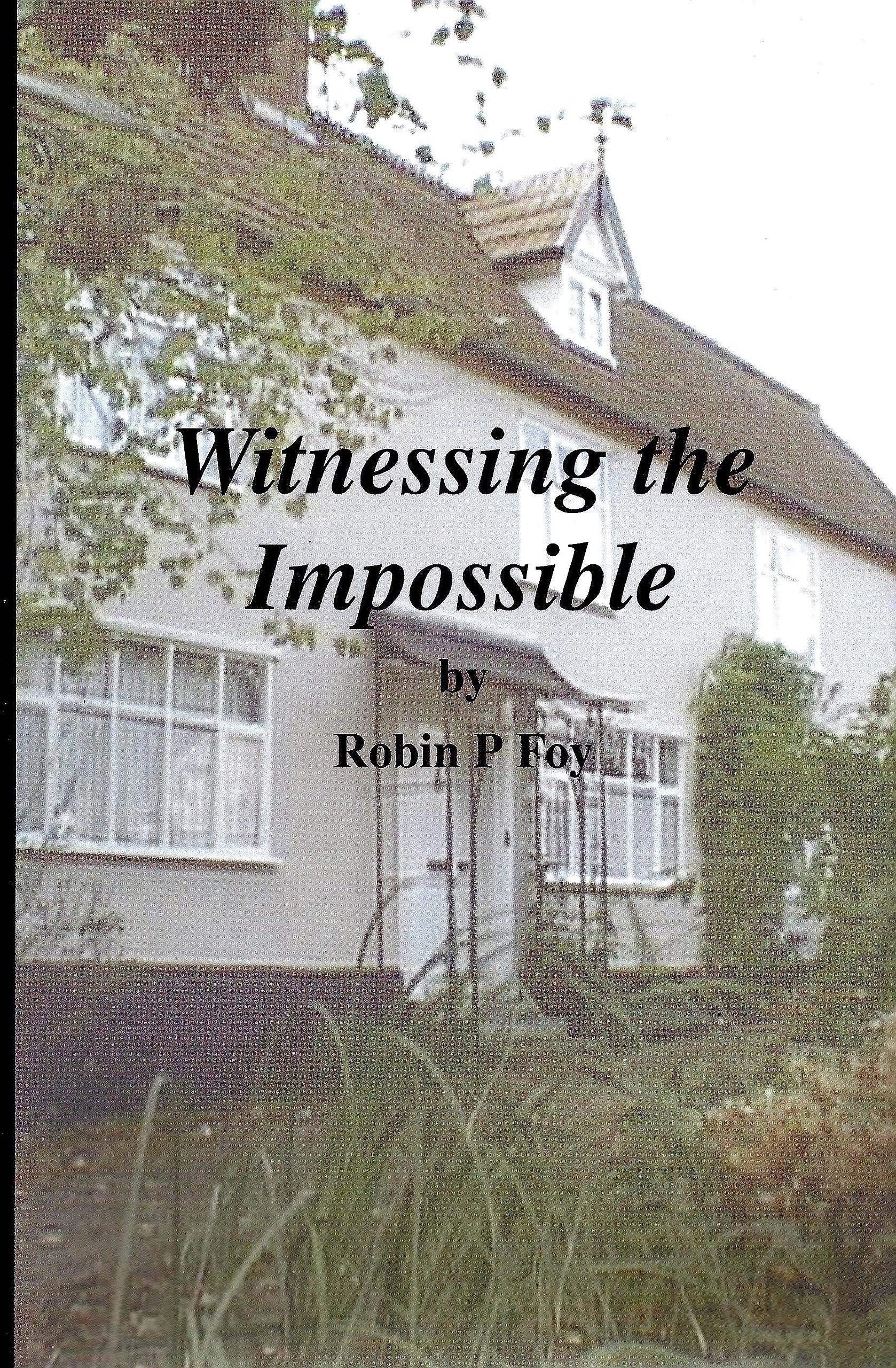 Witnessing the Impossible