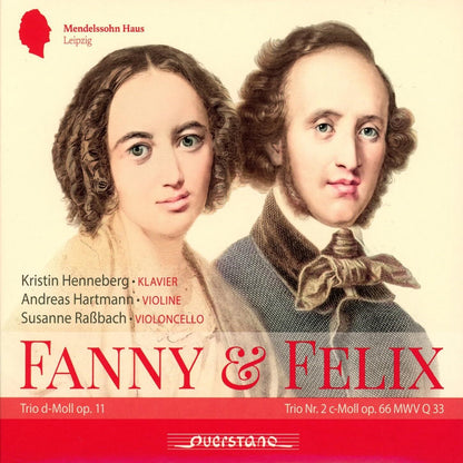 Fanny & Felix: Trio D-Moll Op. 11/Trio Nr. 2 C-Moll Op. 66 MWV Q33