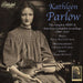 Kthleen Parlow: The Conmplete hmv & American Columbia...