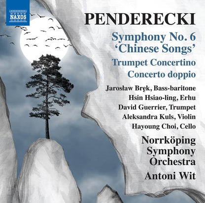 Penderecki: Symphony No. 6 'Chinese Songs'/Trumpet Concertino/...