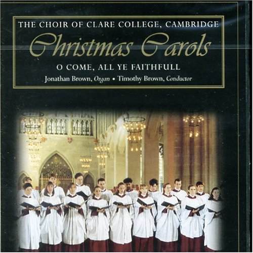 Clare College Choir Cambridge - Christmas Carols