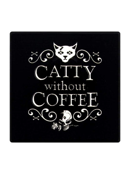 Alchemy Gothic Catty Without Coffee Individual Coaster