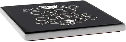 Alchemy Gothic Catty Without Coffee Individual Coaster