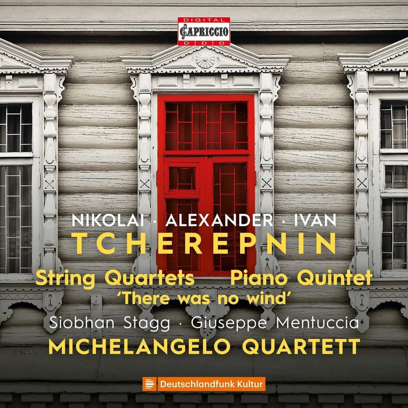 Tcherepnin: String Quartets/Piano Quintet/'There Was No Wind'
