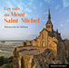 Les voix du Mont Saint-Michel: Manuscrits de l'abbaye