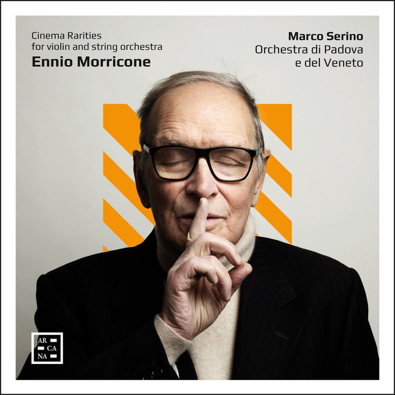 Ennio Morricone: Cinema Rarities for Violin and String Orchestra