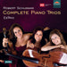 Robert Schumann: Complete Piano Trios