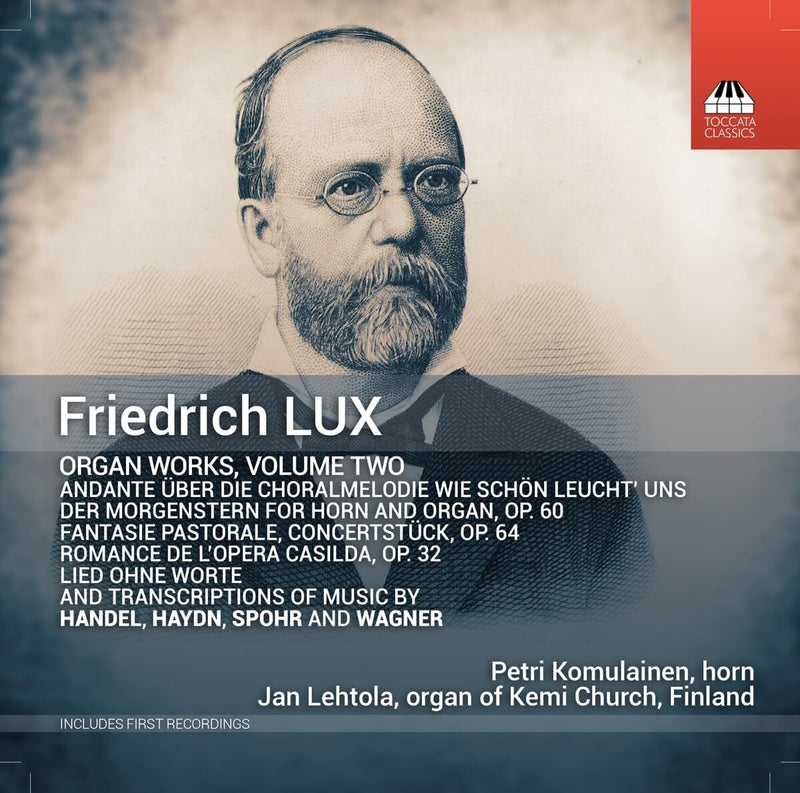 Friedrich Lux: Organ Works - Volume 2
