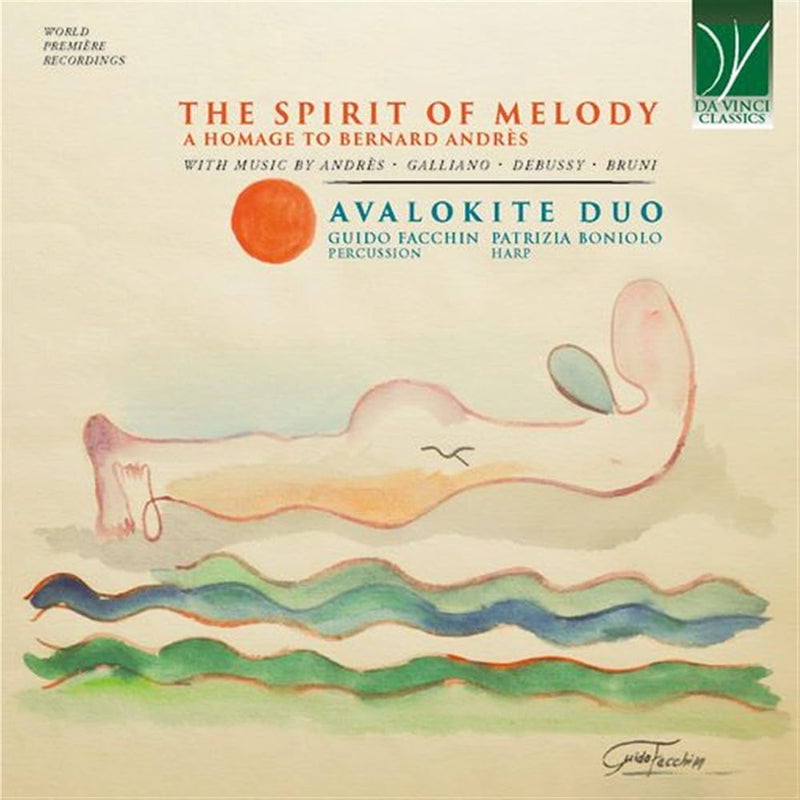 The Spirit Of Melody - A Homage To Bernard Andres