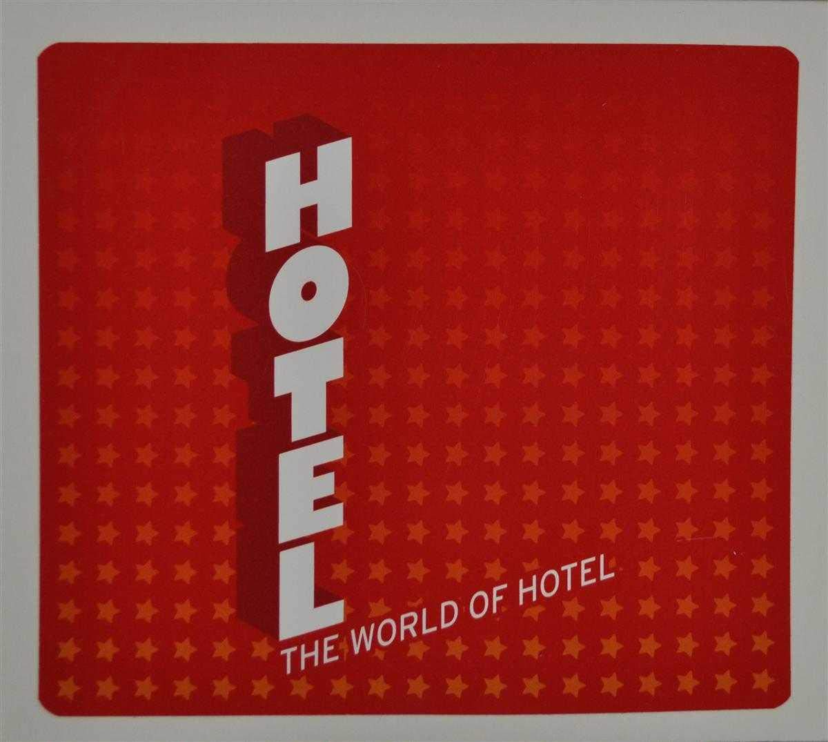 The Band Hotel - The World Of Hotel