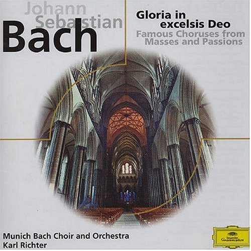 Gloria In Excelsis Deo - Famous Choruses From Masses And Passions