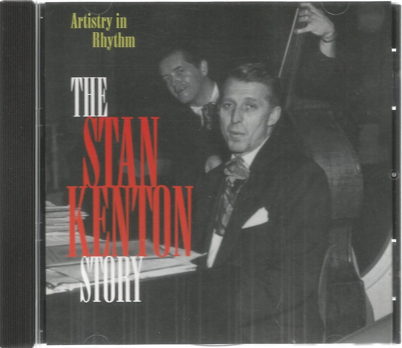 The Stan Kenton Story - Artistry In Rhythm