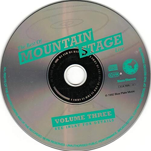 The Best Of Mountain Stage Live Volume Three