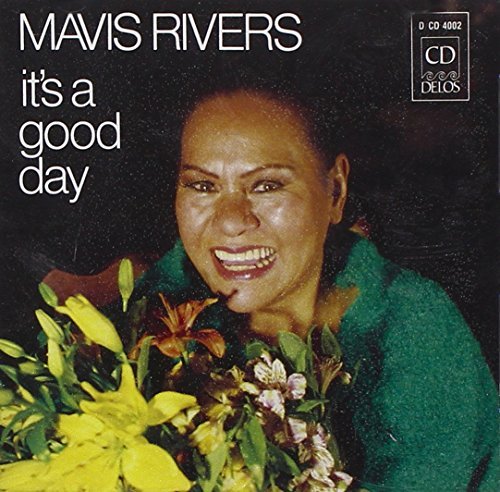 It's a Good Day/Mavis Rivers by Mavis Rivers (1998-08-24