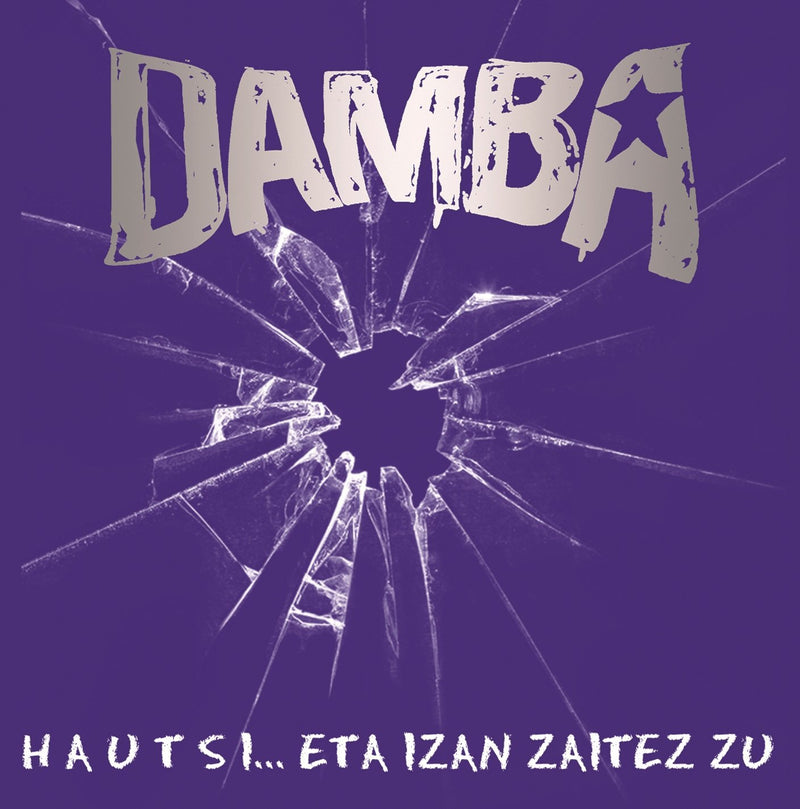 Hautsi. .. Eta Izan Zaitez Zu