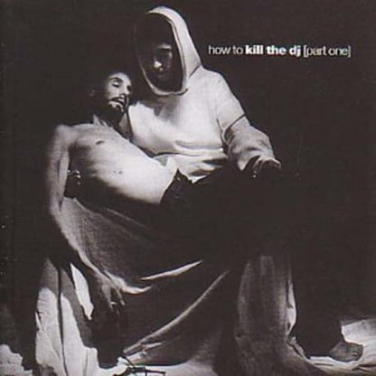 Kill The Dj Vol1: How To
