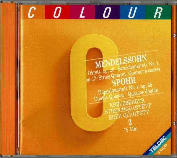 Mendelssohn: Oktett (Octet), Op. 20; Streichquartett (String Quartet), Op. 12 / Spohr: Doppelquartett (Double Quartet), No. 1, Op. 65