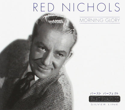 Red Nichols: Red Nichols - Morning Glory