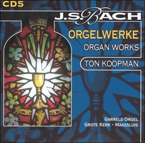 Bach: Organ Works, Disc 5