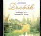 Antonin Dvorak Symphony No.8, Serenade for Strings