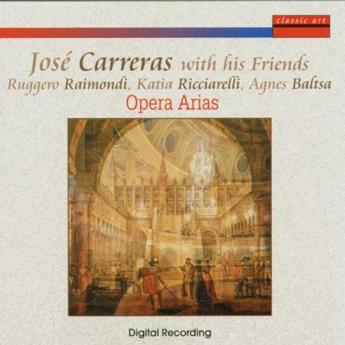 Opera Arias - Jose` Carreras With His Friends