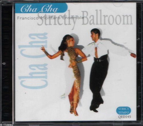 Francisco Montaro Ensemble - Francisco Montaro Ensemble - Strictly Ballroom : Cha Cha