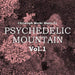 PSYCHEDELIC MOUNTAIN 1