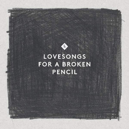 LOVESONGS FOR A BROKEN..