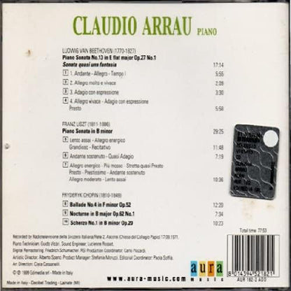 Claudio Arrau Piano: Beethoven - Liszt - Chopin