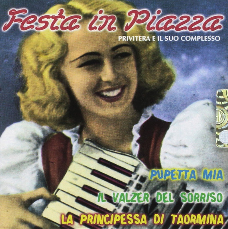 Privitera E Il Suo Complesso - Festa In Piazza